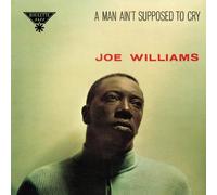 Williams, Joe - A Man Ain't Supposed To Cry