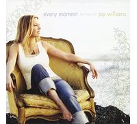 Williams, Joy - Every Moment: the Best of Joy Williams