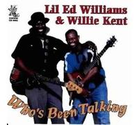 Williams, 'Lil' Ed - Who's Been Talking