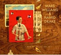 Williams, Mars / Drake, Hamid - I know You Are But What Am I? (Mars Archive #1)