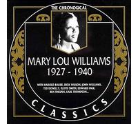 Williams,Mary Lou - 1927-1940: THE CHRONOLOGICAL