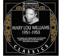 Williams, Mary Lou - Classics 1951 - 1953 [French Import]