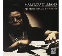 Williams,Mary Lou - My Mama Pinned a Rose on