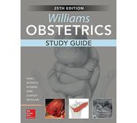 Williams Obstetrics, 25th Edition, Study Guide (OBSTETRICS/GYNECOLOGY)