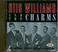 Williams, Otis - Otis Williams And The Charms: The Original Rockin And Chart Masters