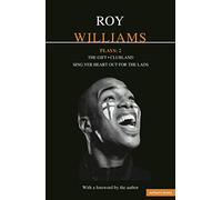 Williams Plays: 2: Sing Yer Heart Out for the Lads; Clubland; The Gift: v. 2 (Contemporary Dramatists)