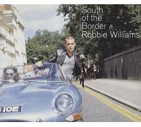 Williams, Robbie - South of the Border [CD 2]