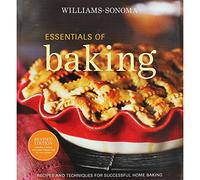 Williams-Sonoma Essentials of Baking: Recipes and Techniques for Succcessful Home Baking
