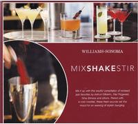 Williams-Sonoma: Mix Shake Stir by Various Artists, Billie Holiday, Willie Bobo/Chico Hamilton, Ella Fitzgerald, Br (2008-01-01j