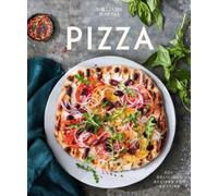 Williams Sonoma Pizza : Delicious Recipes for Anytime