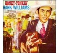 Williams Sr, Hank - Honky Tonkin