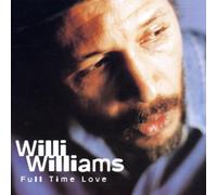 Williams, Willie - Full Time Love by Williams, Willie (2002) Audio CD