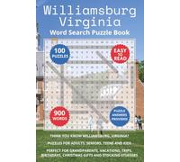 Williamsburg Virginia Word Search Puzzle Book: Think you know Williamsburg, Virginia? Puzzles for Adults, Seniors, Teens and Kids. Perfect for ... (Cities of Virginia Word Search Books)