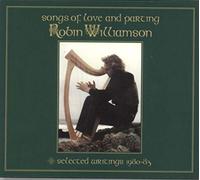Williamson, Robin - Songs Of Love And Parting/Selected Writings 1980 - 83