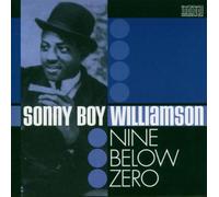 Williamson, Sonny Boy 'Rice Miller' - Nine Below Zero (2004)