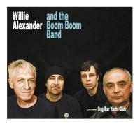 Willie Alexander & Boom Boom Band - Dog Bar Yacht Club