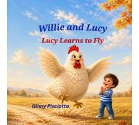 Willie and Lucy: Lucy Learns to Fly