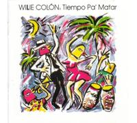 Willie Colon - Tiempo Pa Matar