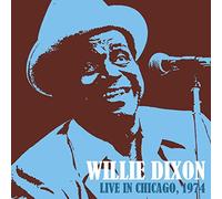 Willie Dixon - Live In Chicago 1974