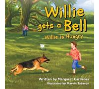 Willie Gets a Bell: Willie is Hungry