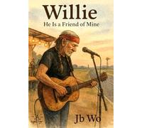 Willie: He Is a Friend of Mine