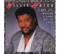 WILLIE HUTCH - Making a game out of love (1985) [VINYL]