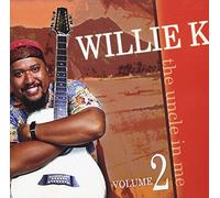 Willie K. - Uncle in Me 2