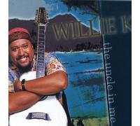 Willie K - Uncle in Me