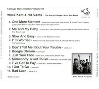 WILLIE KENT & HIS GENTS - CHICAGO BLUES SESSIONS, VOL. 21: THE KING OF CHICAGO'S