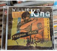 Willie King & the Liberators - Freedom Creek
