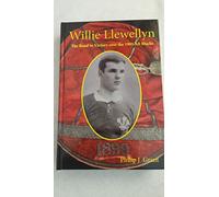 Willie LLewellyn The Road to Victory over the 1905 All Blacks 1905