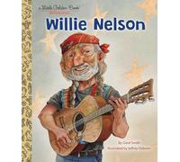 Willie Nelson: A Little Golden Book Biography