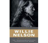 Willie Nelson: An Epic Life