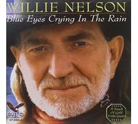 WILLIE NELSON - Blue Eyes Crying in the Rain by WILLIE NELSON (2013-01-01)