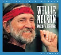 Willie Nelson - Face of a Fighter