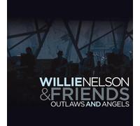 Willie Nelson & Friends: Outlaws & Angels by Nelson, Willie (2004) Audio CD