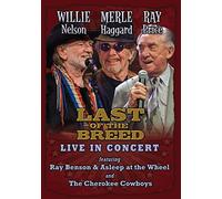 Willie Nelson & Merle Haggard & Ray Price - Last Of The Breed Live In Concert [DVD]