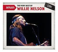 Willie Nelson - Setlist: the Very of [Live]
