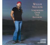 WILLIE NELSON: SOMEWHERE OVER THE RAINBOW - CD