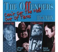 Willie Nelson & The Offenders - Reunion - Can't Get The Hell Out Of Texas - C...