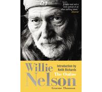 Willie Nelson : The Outlaw
