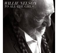 Willie Nelson - To All The Girls