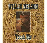 Willie Nelson - Touch Me [Import]