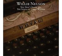 Willie Nelson - You Don't Know Me: The Songs of Cindy Walker