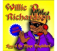 Willie P. Richardson - King of the Phone Pranksters