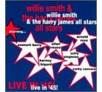 Willie Smith & the Harry James - Live in '45