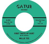Willie Tee - First Taste of Hurt / I'm Having So Much Fun (Rsd2022)