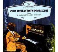 Willie the lion Smith and his Cubs