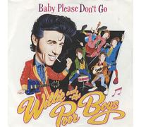 Willie & The Poor Boys - Baby Please Don't Go