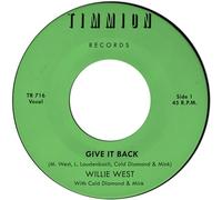 WILLIE WEST & COLD DIAMOND & MINK - Give It Back [7" VINYL]